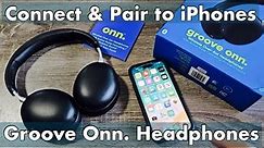 Groove Onn. Headphones: How to Pair & Connect to iPhones (via Bluetooth) + Tips