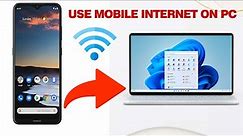 How to Connect Your Phone Internet To Your Computer to Browse