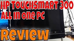 HP TouchSmart 300 All in One Computer Review
