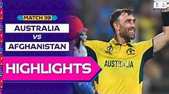Australia v Afghanistan | World Cup 2023 | Match 39 | Highlights | #WorldCup2023 #highlights