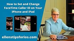 How to Set and Change FaceTime Caller ID on Your iPhone and iPad
