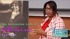 The Reinvented Life of Belle da Costa Greene | A Masterclass with Tracy Denean Sharpley-Whiting