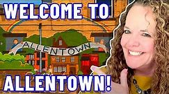 Living in Allentown Pittsburgh Pennsylvania | Moving to Allentown Pittsburgh Pennsylvania in 2022