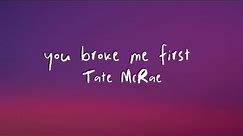 Tate McRae- you broke me first (clean version)