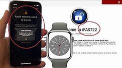 How To Unlock Apple Watch Without Passcode and Password | How To Rest Apple Watch Activation Lock