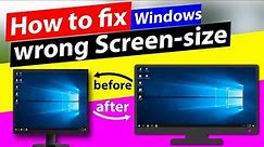 How to Fix Monitor Wrong Screen Size | How to Adjust Screen Resolution window | Screen Size problem