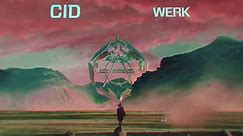 CID - Werk (Official Audio)
