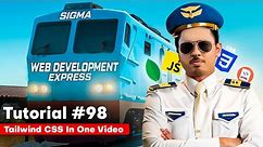 Tailwind CSS in one Video | Sigma Web Development Course - Tutorial #98