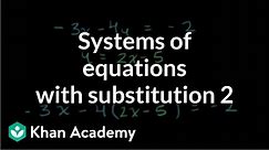 Solving systems of linear equations with substitution example | Algebra II | Khan Academy