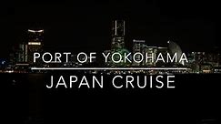 24 Hours in Yokohama Japan | Pre Cruise Visit