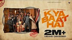 Kya Baat Hai (Official Video): Parmish Verma & @desifrenzy | Laddi Chahal | Parmish Verma Films