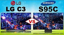 LG C3 OLED vs Samsung S95C OLED Tv | Lg VS Samsung | Oled | Display