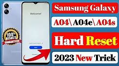Samsung A04/A04s/A04e Hard Reset | How To Hard Reset Samsung Galaxy A04 | A04S