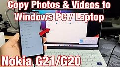 Nokia G21/G20: How to Transfer Photos & Videos to Windows PC, Laptop, Computer w/ Cable