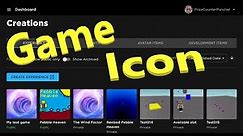 How to Change Game Icon for your Roblox Game (latest dashboard update)