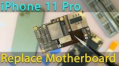 iPhone 11 Pro Motherboard Replacement