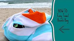 HOW TO: Easy Towel Beach Bag