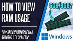 How to View RAM Usage on Windows 11 PC or Laptop