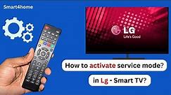how to activate service mode in lg smart tv?