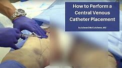 How to Perform a Central Venous Catheter Placement | The Cadaver-Based EM Procedures Online Course