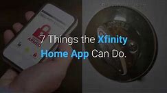 Benefits of the Xfinity Home App - Managing Your Comcast Home Security System