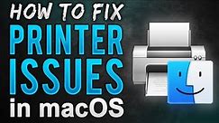 HOW TO: Fix ANY Printer Issue on Your Mac