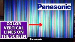 How to fix Panasonic TV Color Vertical Lines On Screen | Panasonic 32" inch led tv display problem