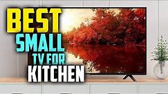 7 Best Small TV for Kitchen in 2022