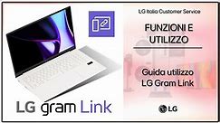 PC LG | Guida utilizzo LG Gram Link