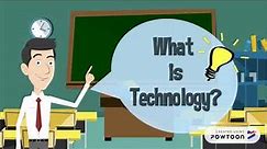 What is Technology? - with some of its Advantages and Disadvantages to society