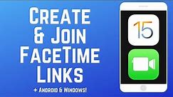 How to Create & Join FaceTime Links | FaceTime with Android & Windows