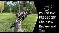 PoulanPro PR5020 20" 50cc Chainsaw - Review and Test