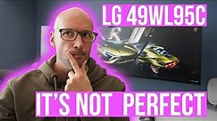 3 Things I wish I knew! - LG 49WL95C-W - LG 49" 5k Monitor review