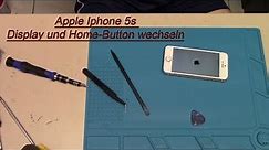 Apple Iphone 5s Display und Home Button wechseln