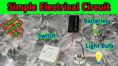 How to make a simple electrical circuit | School Project Ep. 1