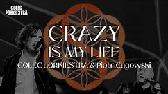 GOLEC uORKIESTRA & PIOTR CUGOWSKI - CRAZY IS MY LIFE "SYMPHOETHNIC"