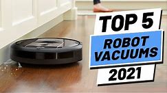 Top 5 Best Robot Vacuums of (2021)