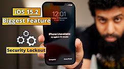 iOS 15.2 Biggest Feature | Security Lockout | Reset iPhone without mac or pc | iPhone unavailable