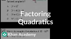CA Algebra I: Factoring quadratics | Quadratic equations | Algebra I | Khan Academy