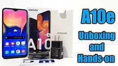 Samsung Galaxy A10e Unboxing and Complete Walkthrough