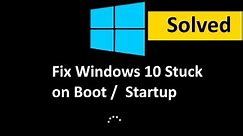 Fix Windows 10 Freezes on Startup / Booting (Solved)