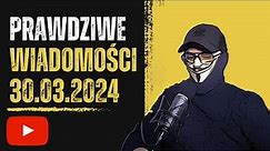 Prawdziwe wiadomości 30.03.2024 Polacy wzywani na komisje Wojskowe