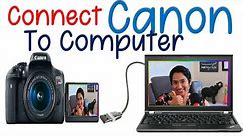 How to connect Canon camera to Computer