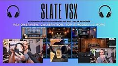 Slate VSX Headphones - Overview, Calibration, Tips, Top 5 rooms, Demo.