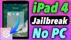 iPad 4 Jailbreak Without Computer 2024 | How To Jailbreak iOS 10.3.3 NO PC |