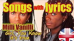 Piosenki z tłumaczeniem - Milli Vanilli - Girl You Know It's True (Song with Lyrics)