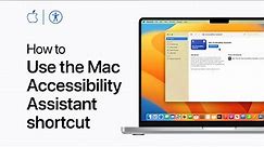 How to use the Mac Accessibility Assistant shortcut | Apple Support