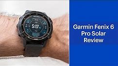 Garmin Fenix 6 Pro Solar Fitness Tracking Smartwatch Review
