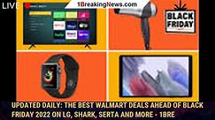 Updated daily: The best Walmart deals ahead of Black Friday 2022 on LG, Shark, Serta and more - 1bre