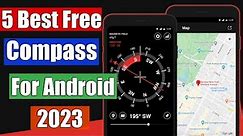 Top 5 Best Free Compass Apps For Android of 2024